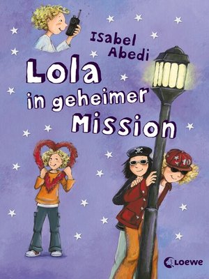 cover image of Lola in geheimer Mission (Band 3)